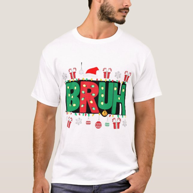 BRUH-lustige Weihnachten T-Shirt (Vorderseite)