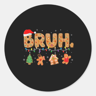 Bruh Lustiges Frohe Weihnachten Teens Jungen Kinde Runder Aufkleber