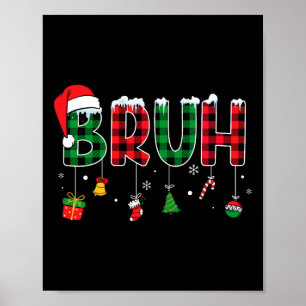 Bruh Lustiges Weihnachten Rot Kariert Teens Jungen Poster