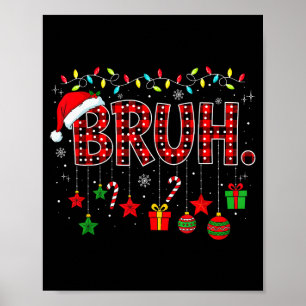 Bruh lustiges Weihnachten Rot Kariert Teens Jungen Poster