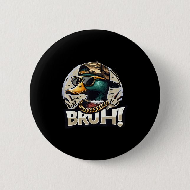 Bruh Mallard Duck Funny Duck Hunting Humor  Button (Vorderseite)