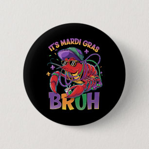 Bruh Mardi Gras Crawfish Boys Kids Mardi Gras Button