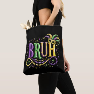 Bruh Mardi Gras – Lustiger und Festlicher Karneval Tasche