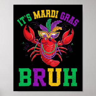 Bruh Mardi Gras Teens Boys Kids Mardi Gras 5 Poster