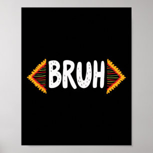 Bruh Meme feiert Black History Month Männer Frauen Poster