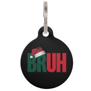 Bruh Meme Funny sagt Bro Weihnachten grüßen Haustiermarke