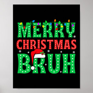 Bruh Meme Funny Sprichwort Bro Greens Teens Boys M Poster