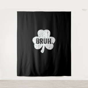 Bruh Meme Funny Sprichwort Bro Greeting Teen Boy S Wandteppich