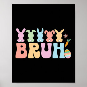 Bruh Meme Funny Sprichwort Bro Greeting Teens Boys Poster