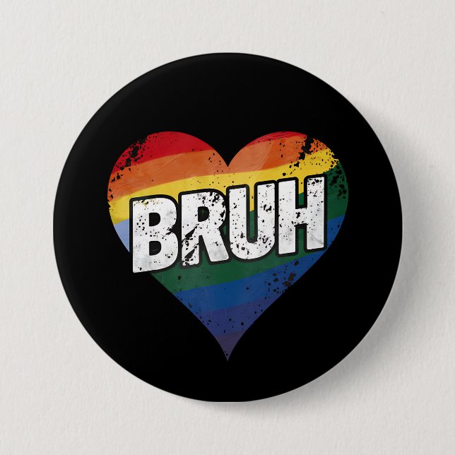 Bruh Meme Funny Sprichwort Bro Gruß Gay LGBT Pride Button (Vorderseite)