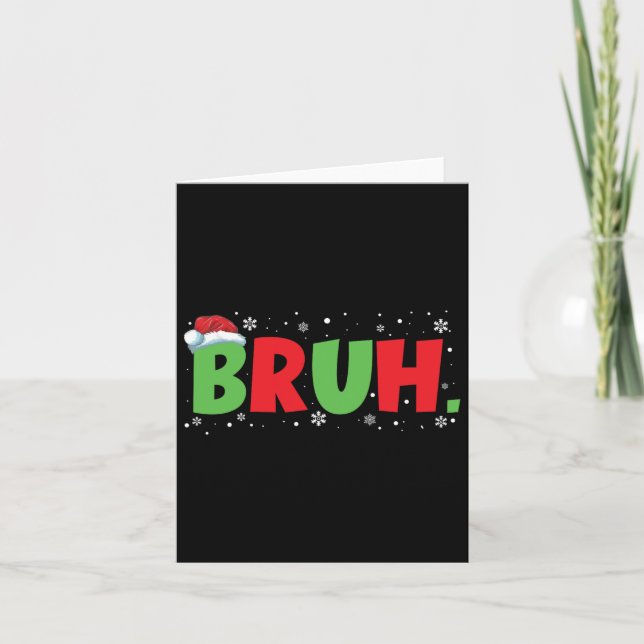 Bruh Meme Funny Sprichwort Teens Greeting Boys You Karte (Vorderseite)