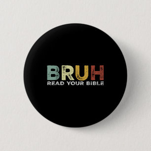 Bruh Meme Lies Your Bible God Funny Modern Christi Button