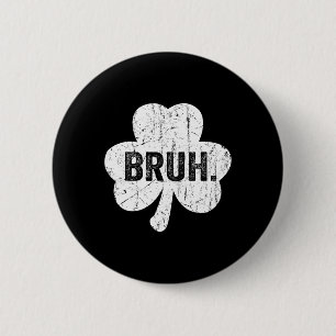 Bruh Meme Lustige Aussage Bro Begrüßung Teen Boy S Button