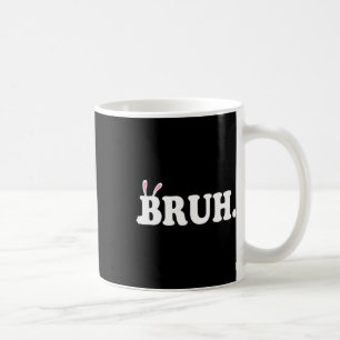 Bruh Meme Lustiger Bruder Gruß Video Gamer Ostern Kaffeetasse