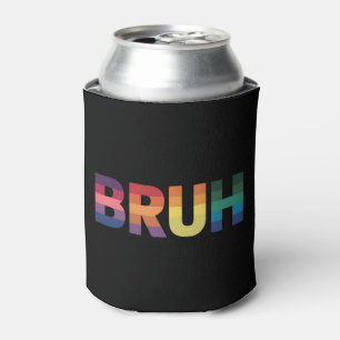 Bruh Meme Lustiger Spruch Bro Gruß Schwul LGBT Sto Dosenkühler
