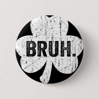 Bruh Meme Lustiger Spruch Bro Gruß Teenager Junge  Button