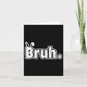 Bruh Meme Lustiger Spruch Bro Gruß Teenager Jungen Karte