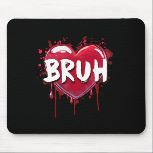 Bruh Meme Lustiger Spruch Bro Gruß Teenager Jungen Mousepad