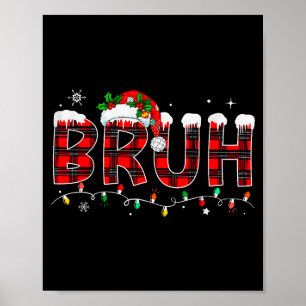 Bruh Meme Lustiger Spruch Bro Gruß Teenager Jungen Poster
