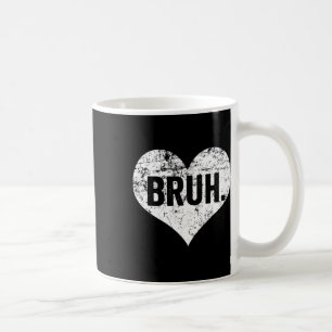 Bruh Meme Lustiger Spruch Bro Gruß Teens Jungen Va Kaffeetasse