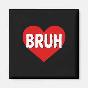 Bruh Meme Lustiger Spruch Bro Gruß Teens Jungen Va Magnet