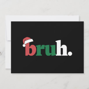 Bruh Meme Lustiger Spruch Bro Gruß Weihnachten