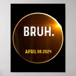 Bruh Meme Lustiger Spruch Totale Sonnenfinsternis Poster