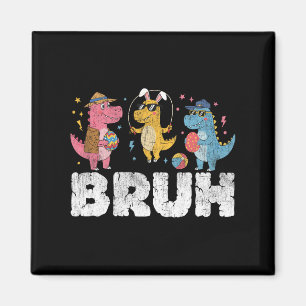 Bruh Meme Ostertag Funny Bunny Eggs T-rex Boys K Magnet