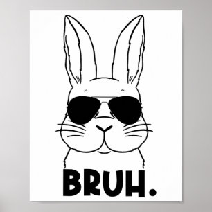 Bruh Meme Ostertag Funny Bunny Eggs Teens Boys K Poster