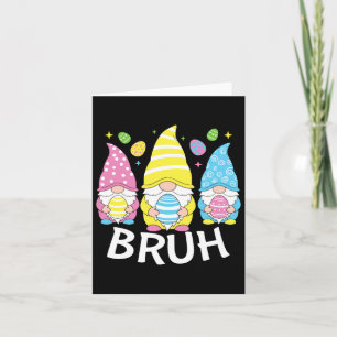 Bruh Meme Ostertag Sonnige Eier Gnomies Boys Karte