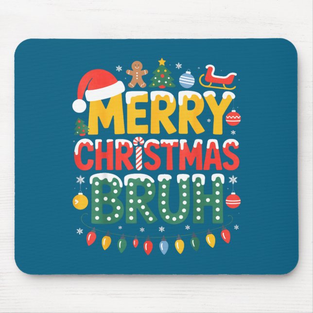 Bruh Merry Christmas Santa Hat Ugly Sweater Theme  Mousepad (Vorne)
