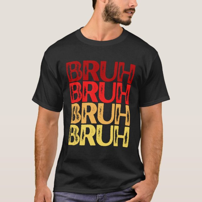 Bruh Multi Color Red Yellow Bruh T-Shirt (Vorderseite)