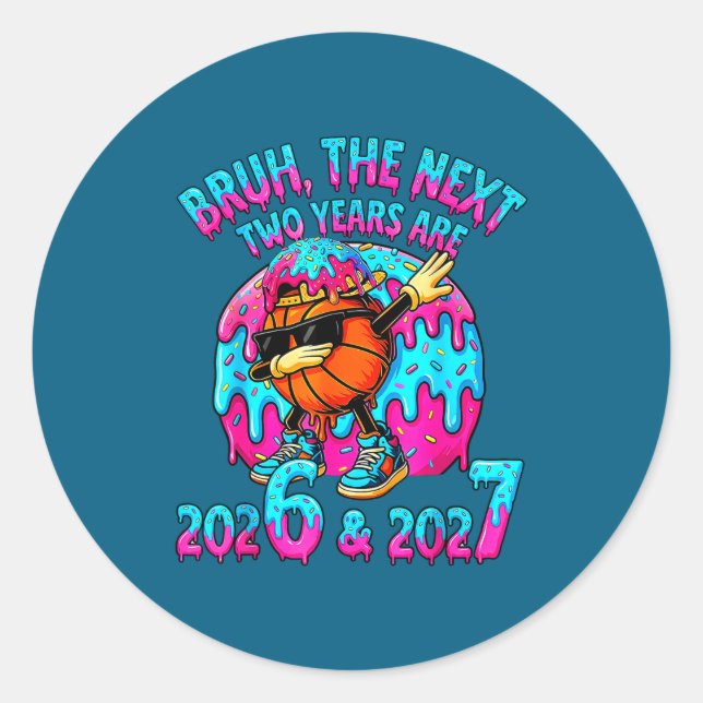 Bruh Next Two Years 2026 2027 Drip Ice Cream Baske Runder Aufkleber (Vorderseite)