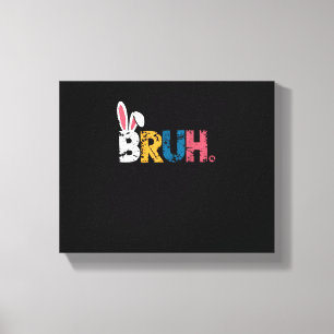 Bruh Oaster Bunny Niedlich Meme for Kids _6 Leinwanddruck