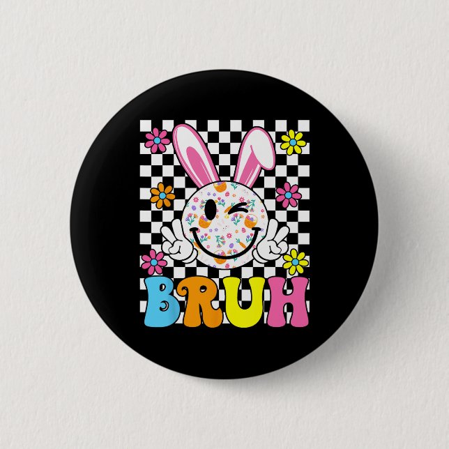 Bruh Oster Day Funny Bunny Eggs Groovy Smile Face Button (Vorderseite)