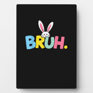 Bruh Oster für Teen Boys Kinder Funny Happy Oster Fotoplatte
