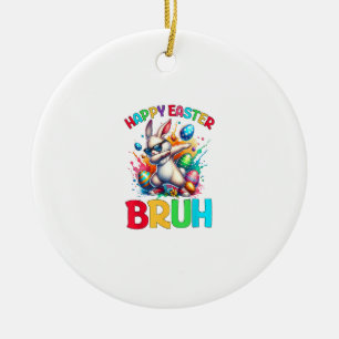 Bruh Ostereier Teenager Jungen Kinder Osterhase Os Keramik Ornament