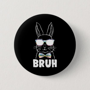 Bruh Ostertag Lustiger Hase Bunny Gesicht Gles Ost Button