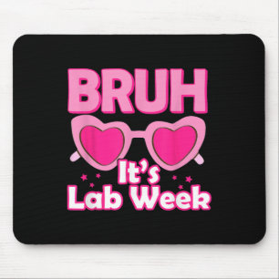 Bruh Pink Labrador Week 2024 Medical Labrador Scie Mousepad