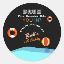 Bruh Pool Party Birthday  Runder Aufkleber