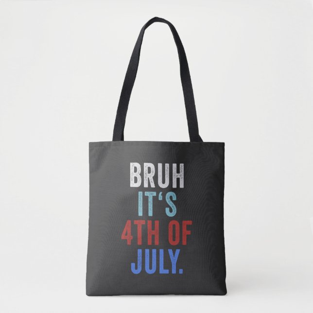 Bruh sein 4. Juli Funny Retro Independence Day Tasche (Vorderseite)