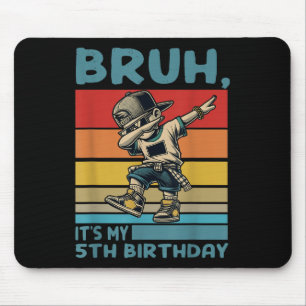 Bruh sein 5. Geburtstag Dabbing B-Tag Junge 5 Jahr Mousepad