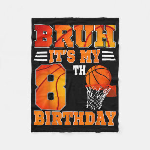 Bruh sein 8. Geburtstag Basketball Thema 8 Jahre Fleecedecke