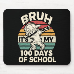 Bruh seine 100 Tage der Schule Bruh 100 Tage der S Mousepad