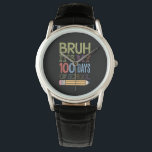 Bruh seine 100 Tage der Schule lustig 100. Tag Armbanduhr<br><div class="desc">Bruh seine 100 Tage der Schule lustig 100. Tag</div>