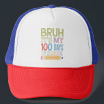 Bruh seine 100 Tage der Schule lustig 100. Tag Truckerkappe<br><div class="desc">Bruh seine 100 Tage der Schule lustig 100. Tag</div>
