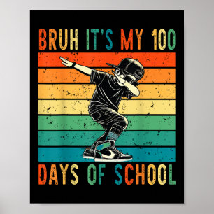 Bruh seine 100 Tage der Schule lustige Jungen Kind Poster