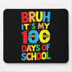 Bruh seine 100. Tage der Schulkinder Mousepad