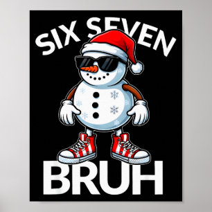 Bruh Six Seven 6 7 Meme Weihnachten Lustiges Xmas Poster