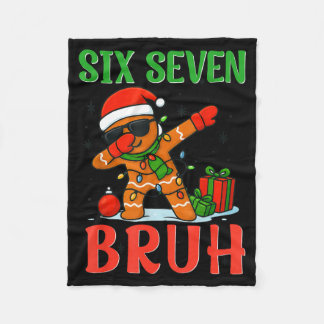 Bruh Six Seven Saying Dabbing Gingerbread Funny Ch Fleecedecke